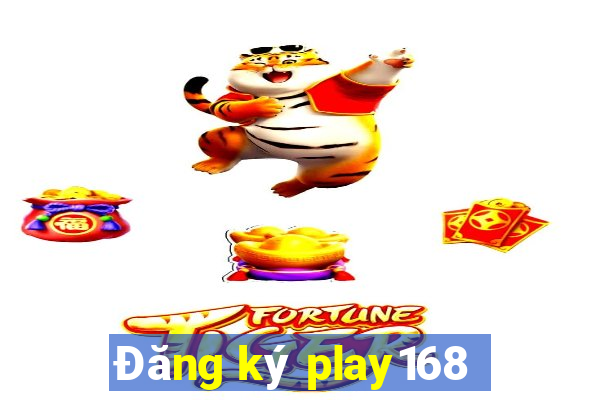 Đăng ký play168