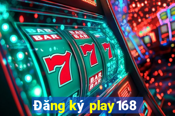 Đăng ký play168