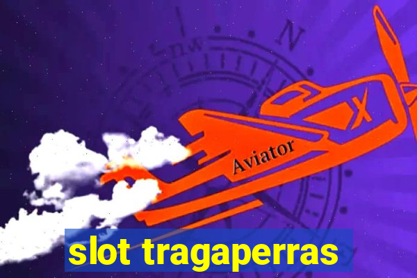 slot tragaperras