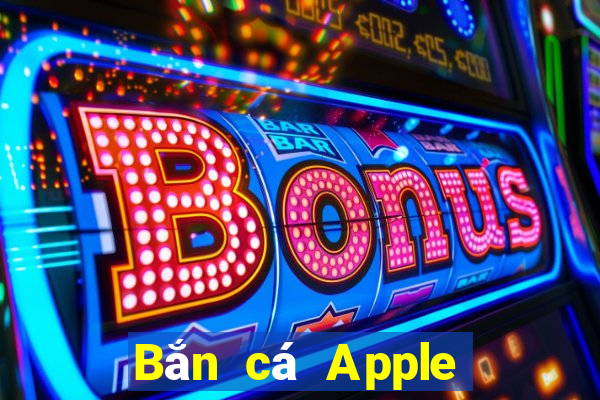 Bắn cá Apple Phiên bản Crack