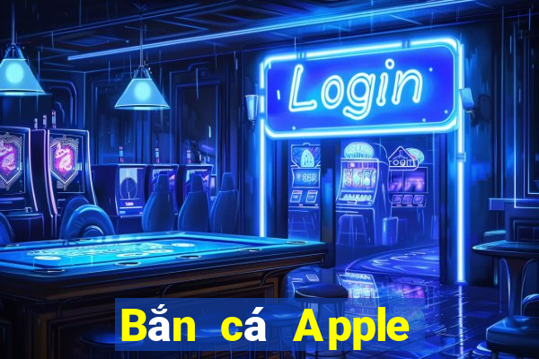 Bắn cá Apple Phiên bản Crack