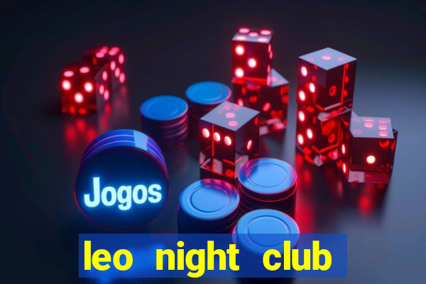 leo night club đà nẵng