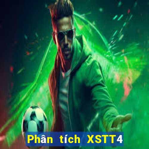 Phân tích XSTT4 ngày 10