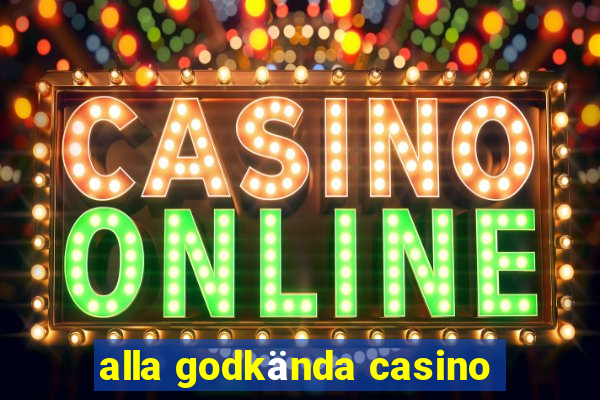 alla godkända casino