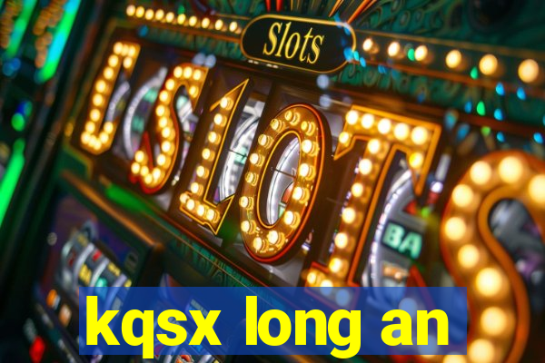 kqsx long an