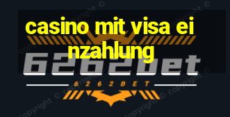 casino mit visa einzahlung