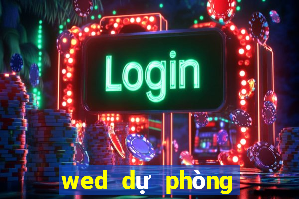 wed dự phòng của boss Net