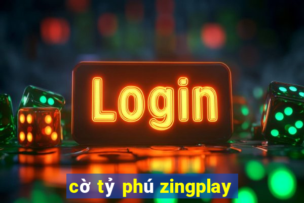 cờ tỷ phú zingplay