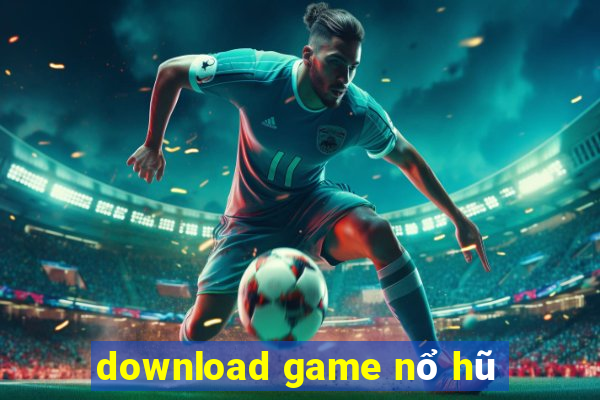 download game nổ hũ