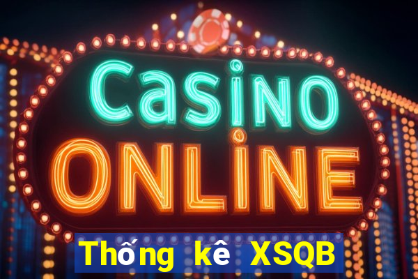 Thống kê XSQB thứ bảy