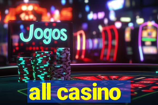 all casino