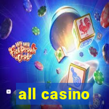 all casino