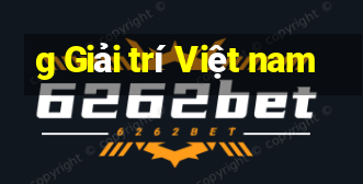 g Giải trí Việt nam