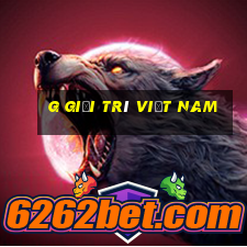 g Giải trí Việt nam