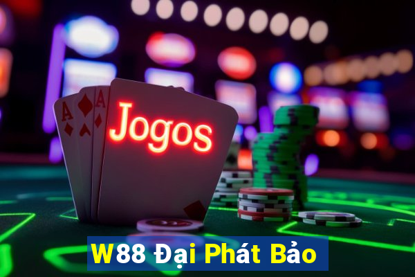 W88 Đại Phát Bảo