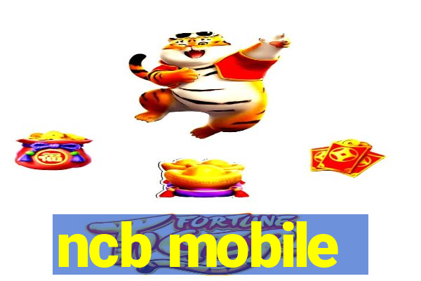 ncb mobile