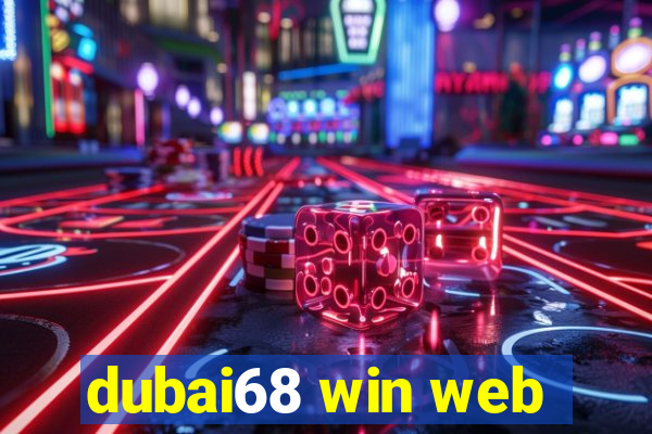 dubai68 win web