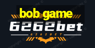 bob game