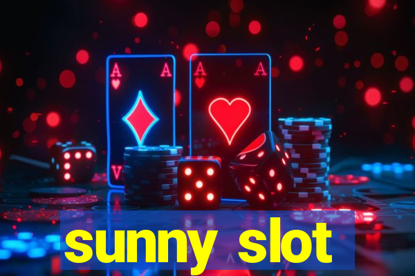 sunny slot