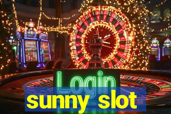 sunny slot