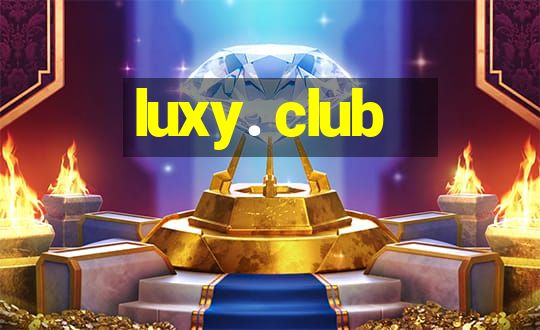 luxy. club