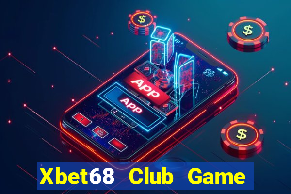 Xbet68 Club Game Bài 52Fun Đổi Thưởng