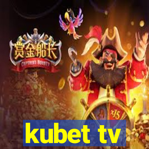 kubet tv