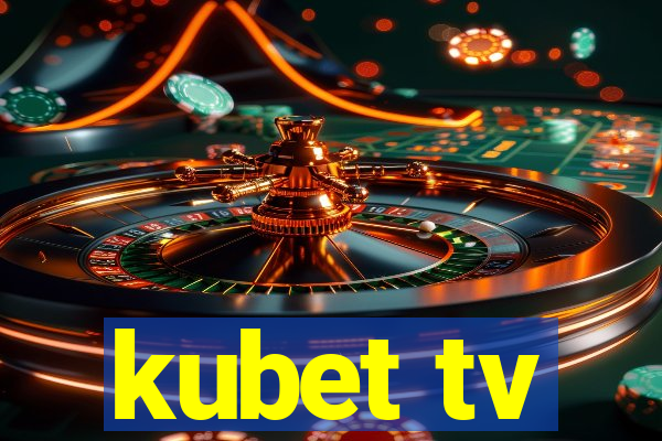 kubet tv