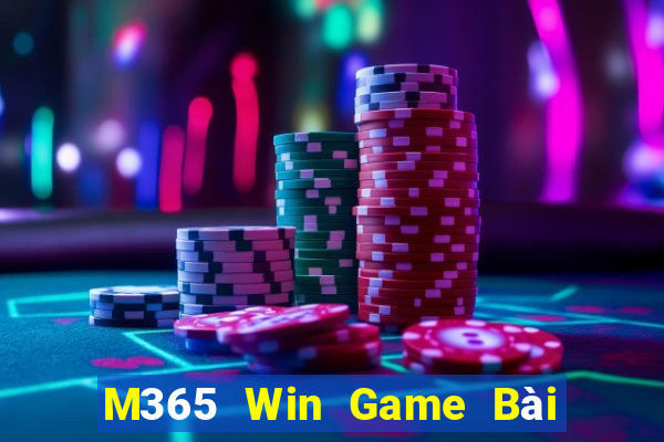 M365 Win Game Bài Hay Nhất Hiện Nay