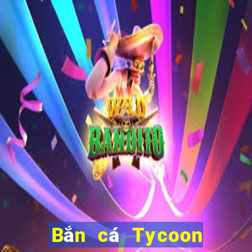 Bắn cá Tycoon cdkapp Tải về