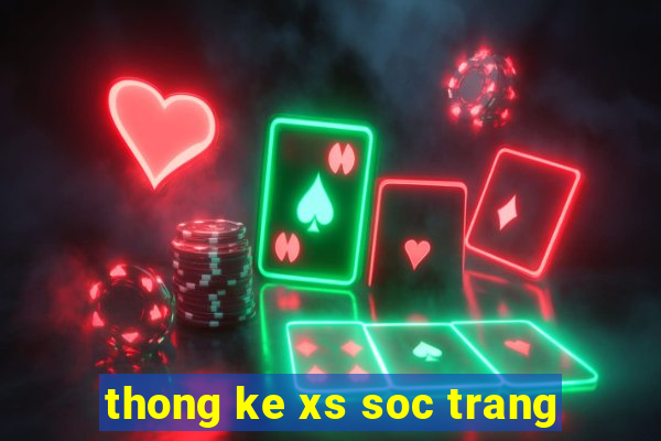 thong ke xs soc trang