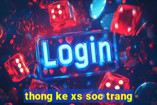 thong ke xs soc trang