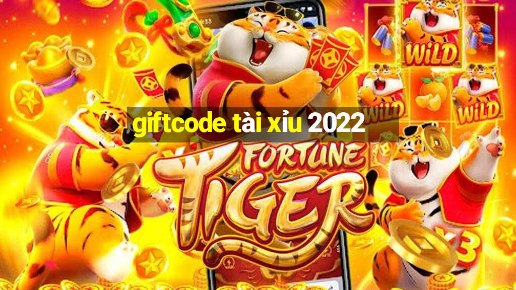 giftcode tài xỉu 2022