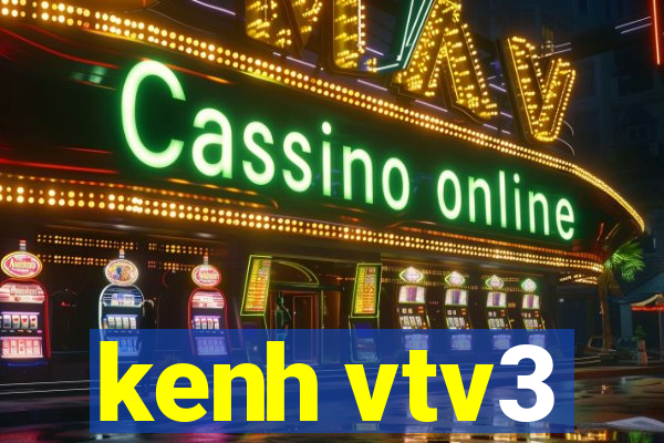 kenh vtv3