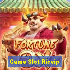 Game Slot Ricvip