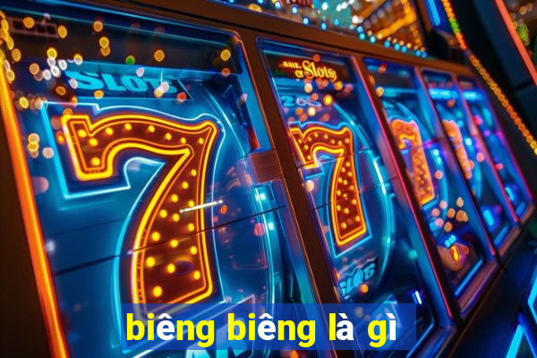 biêng biêng là gì