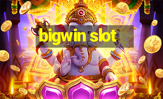 bigwin slot