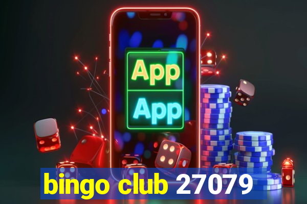 bingo club 27079