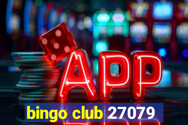 bingo club 27079