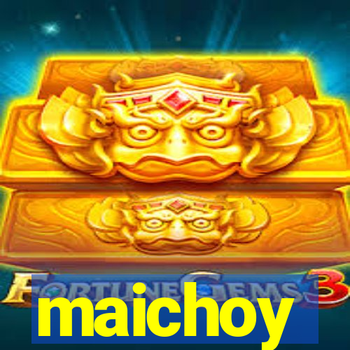 maichoy