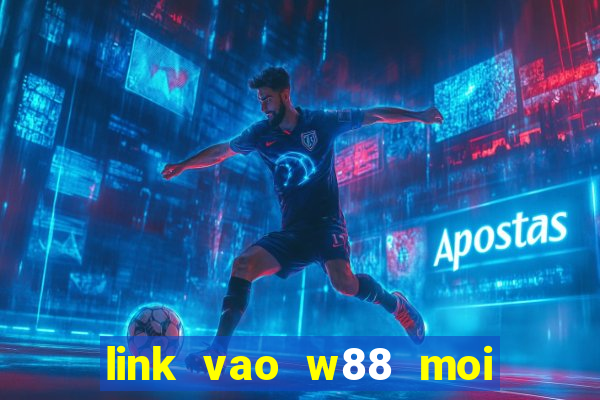 link vao w88 moi nhat mobile 09 2023