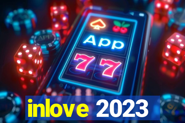 inlove 2023