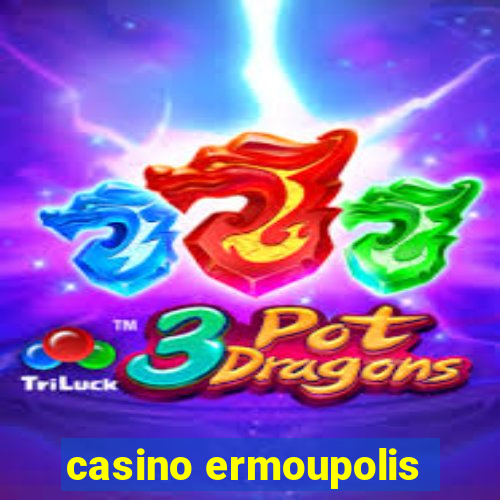 casino ermoupolis