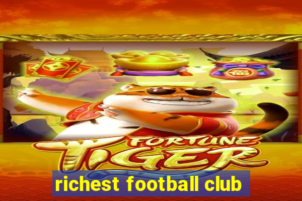 richest football club