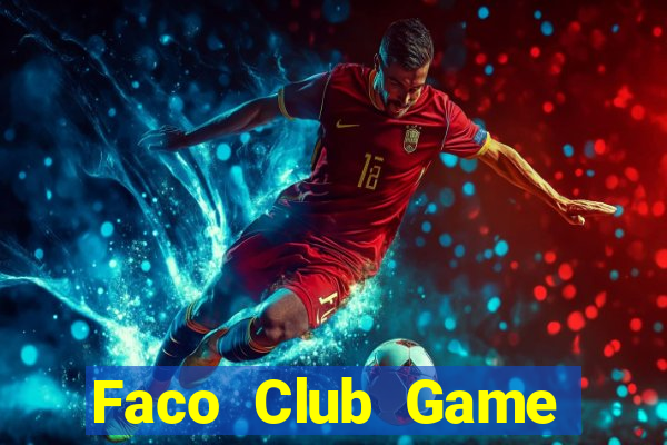 Faco Club Game Bài Binh 9 Cây