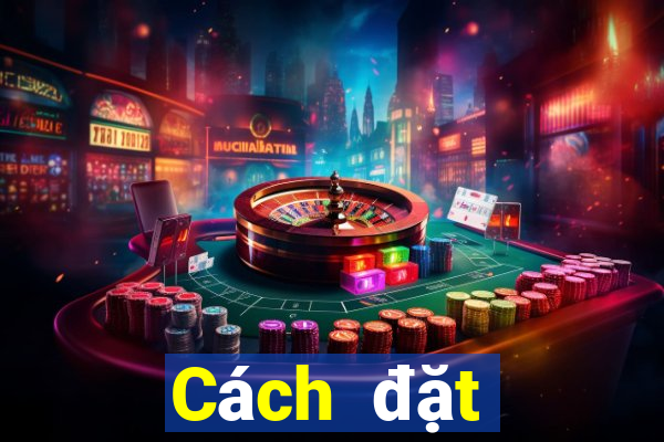 Cách đặt cược XSTT4 ngày 26