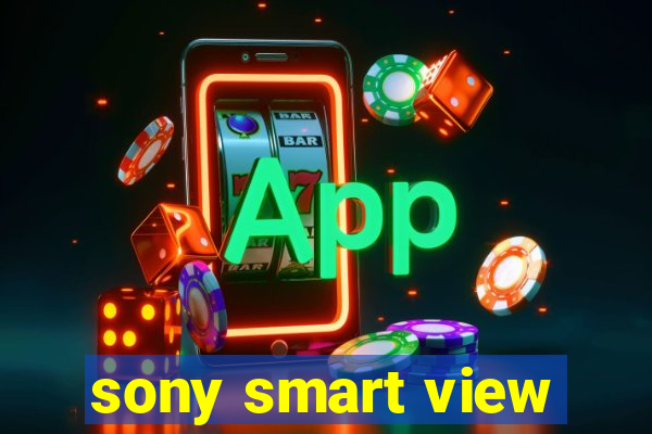 sony smart view