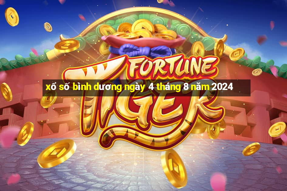 xổ số bình dương ngày 4 tháng 8 năm 2024