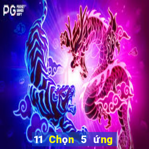 11 Chọn 5 ứng dụng 5 điểm