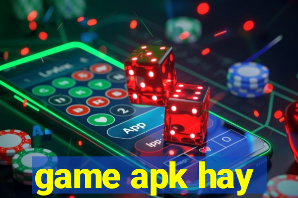 game apk hay